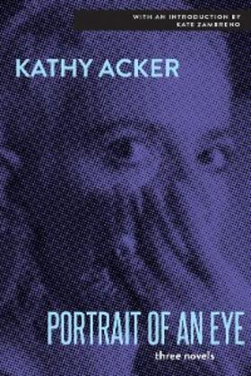 Acker |  Portrait of an Eye | eBook | Sack Fachmedien