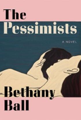 Ball |  The Pessimists | eBook | Sack Fachmedien