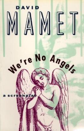 Mamet |  We're No Angels | eBook | Sack Fachmedien