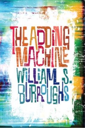 Burroughs |  The Adding Machine | eBook | Sack Fachmedien