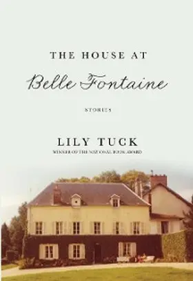 Tuck |  The House at Belle Fontaine | eBook | Sack Fachmedien