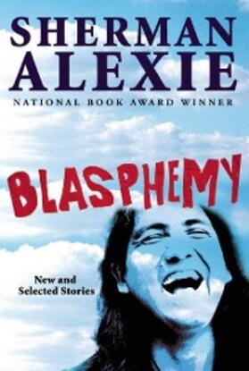 Alexie |  Blasphemy | eBook | Sack Fachmedien