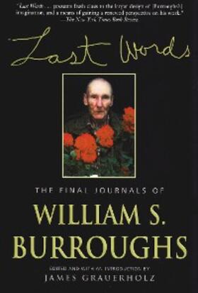 Burroughs / Grauerholz |  Last Words | eBook | Sack Fachmedien