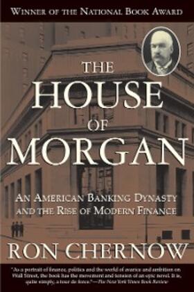 Chernow |  The House of Morgan | eBook | Sack Fachmedien