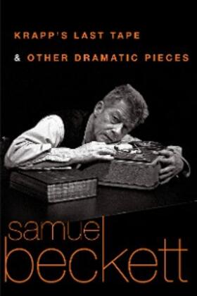 Beckett |  Krapp's Last Tape and Other Dramatic Pieces | eBook | Sack Fachmedien