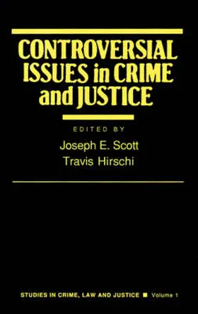 Scott / Hirschi |  Controversial Issues in Crime and Justice | Buch |  Sack Fachmedien