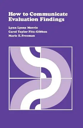 Morris / Fitz-Gibbon / Freeman |  How to Communicate Evaluation Findings | Buch |  Sack Fachmedien