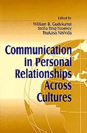 Gudykunst / Ting-Toomey / Nishida |  Communication in Personal Relationships Across Cultures | Buch |  Sack Fachmedien