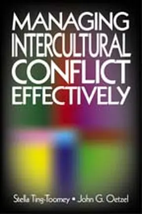 Ting-Toomey / Oetzel |  Managing Intercultural Conflict Effectively | Buch |  Sack Fachmedien