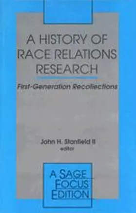 Stanfield |  A History of Race Relations Research | Buch |  Sack Fachmedien