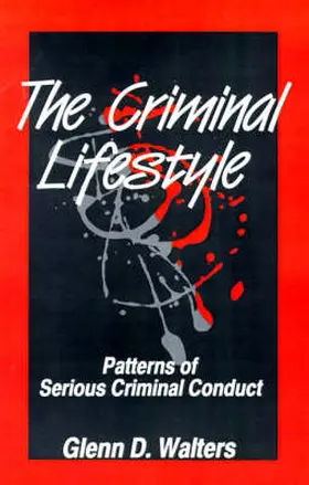 Walters |  The Criminal Lifestyle | Buch |  Sack Fachmedien