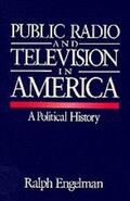 Engelman |  Public Radio and Television in America | Buch |  Sack Fachmedien