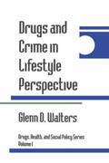 Walters |  Drugs and Crime in Lifestyle Perspective | Buch |  Sack Fachmedien