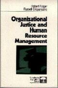 Folger / Cropanzano |  Organizational Justice and Human Resource Management | Buch |  Sack Fachmedien