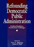 Wamsley / Wolf |  Refounding Democratic Public Administration | Buch |  Sack Fachmedien