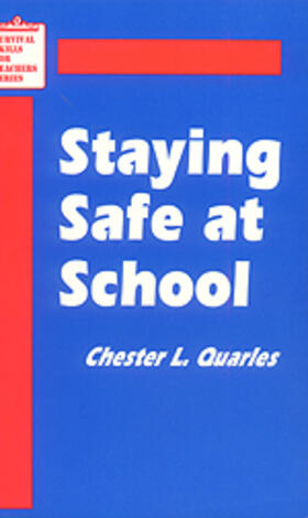 Quarles |  Staying Safe at School | Buch |  Sack Fachmedien