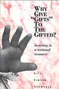 Schwartz |  Why Give "Gifts" to the Gifted? | Buch |  Sack Fachmedien