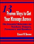 Brewer |  13 Proven Ways to Get Your Message Across | Buch |  Sack Fachmedien