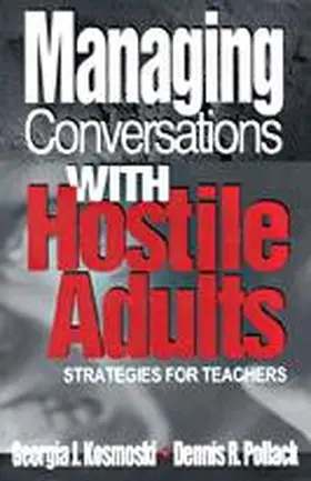 Kosmoski / Pollack |  Managing Conversations With Hostile Adults | Buch |  Sack Fachmedien