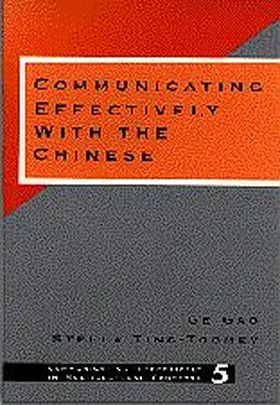 Kao / Gao / Ting-Toomey |  Communicating Effectively with the Chinese | Buch |  Sack Fachmedien