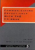 Kao / Gao / Ting-Toomey |  Communicating Effectively with the Chinese | Buch |  Sack Fachmedien