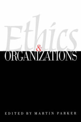 Parker |  Ethics & Organizations | Buch |  Sack Fachmedien