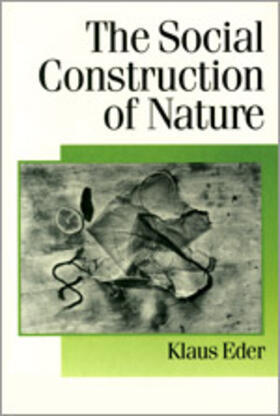 Eder |  The Social Construction of Nature | Buch |  Sack Fachmedien