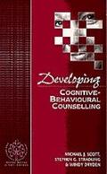 Scott / Stradling / Dryden |  Developing Cognitive-Behavioural Counselling | Buch |  Sack Fachmedien