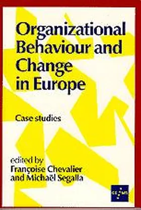 Segalla / Chevalier |  Organizational Behaviour and Change in Europe | Buch |  Sack Fachmedien