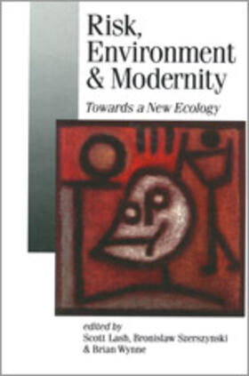 Lash / Szerszynski / Wynne |  Risk, Environment and Modernity | Buch |  Sack Fachmedien