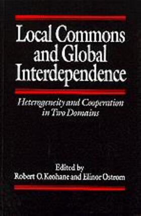 Keohane / Ostrom | Local Commons and Global Interdependence | Buch | 978-0-8039-7963-5 | sack.de