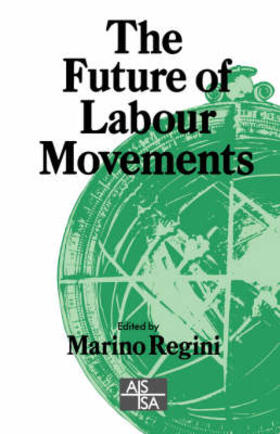 Regini | The Future of Labour Movements | Buch | 978-0-8039-7977-2 | sack.de