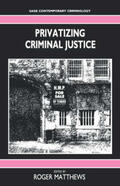 Matthews |  Privatizing Criminal Justice | Buch |  Sack Fachmedien