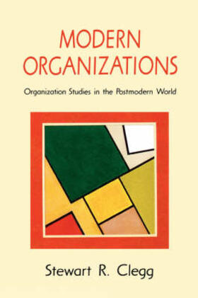 Clegg | Modern Organizations | Buch | 978-0-8039-8330-4 | sack.de