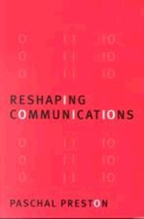 Preston | Reshaping Communications | Buch | 978-0-8039-8562-9 | sack.de