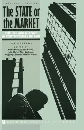 Loney / Bocock / Clarke |  The State or the Market | Buch |  Sack Fachmedien