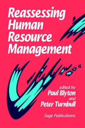 Blyton / Turnbull | Reassessing Human Resource Management | Buch | 978-0-8039-8698-5 | sack.de