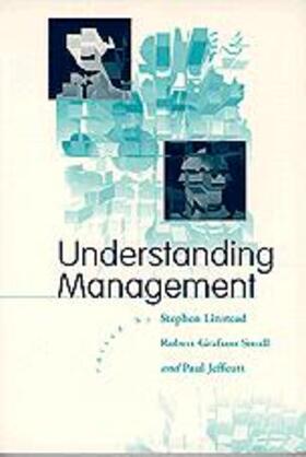Linstead / Grafton-Small / Jeffcutt | Understanding Management | Buch | 978-0-8039-8913-9 | sack.de