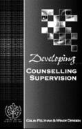 Feltham / Dryden |  Developing Counsellor Supervision | Buch |  Sack Fachmedien