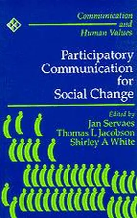 Servaes / Jacobson / White |  Participatory Communication for Social Change | Buch |  Sack Fachmedien