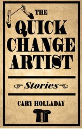 Holladay |  The Quick-Change Artist | eBook | Sack Fachmedien