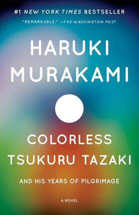 Murakami |  Colorless Tsukuru Tazaki and His Years of Pilgrimage | Buch |  Sack Fachmedien
