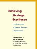 Lawler / Boudreau / Mohrman |  Achieving Strategic Excellence | eBook | Sack Fachmedien