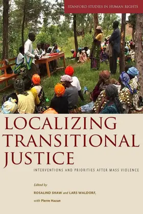 Shaw / Waldorf / Hazan | Localizing Transitional Justice | E-Book | www.sack.de