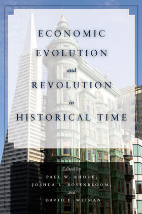 Rhode / Rosenbloom / Weiman | Economic Evolution and Revolution in Historical Time | E-Book | sack.de