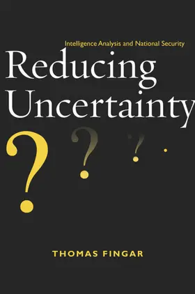 Fingar |  Reducing Uncertainty | eBook | Sack Fachmedien