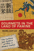 Lee |  Gourmets in the Land of Famine | eBook | Sack Fachmedien