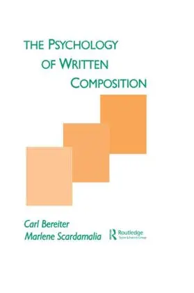 Bereiter / Scardamalia | The Psychology of Written Composition | Buch | 978-0-8058-0038-8 | www.sack.de