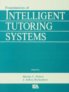 Polson / Richardson |  Foundations of Intelligent Tutoring Systems | Buch |  Sack Fachmedien