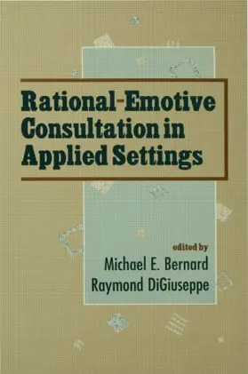 DiGiuseppe / Bernard |  Rational-emotive Consultation in Applied Settings | Buch |  Sack Fachmedien